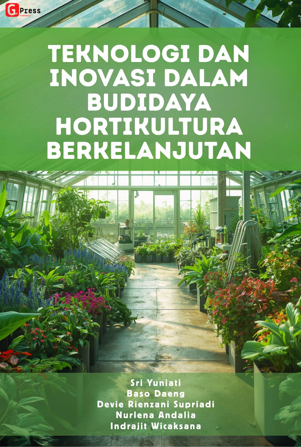 Teknologi Dan Inovasi Dalam Budidaya Hortikultura Berkelanjutan
